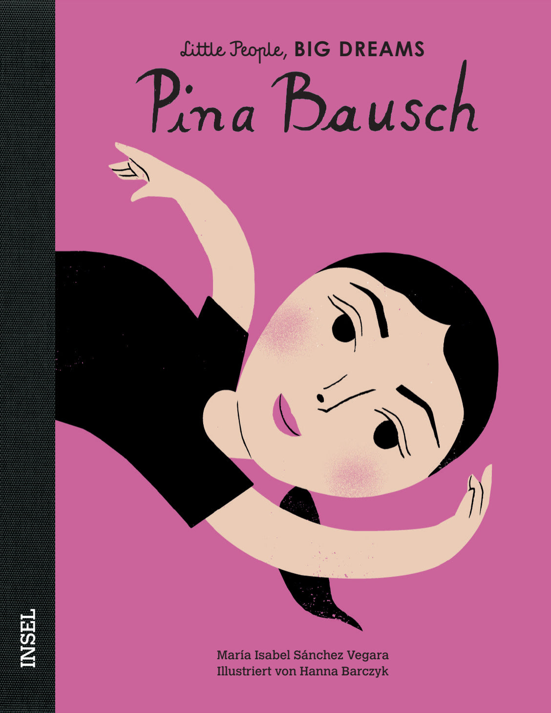 Buch by "Little People, Big Dreams" – Pina Bausch
