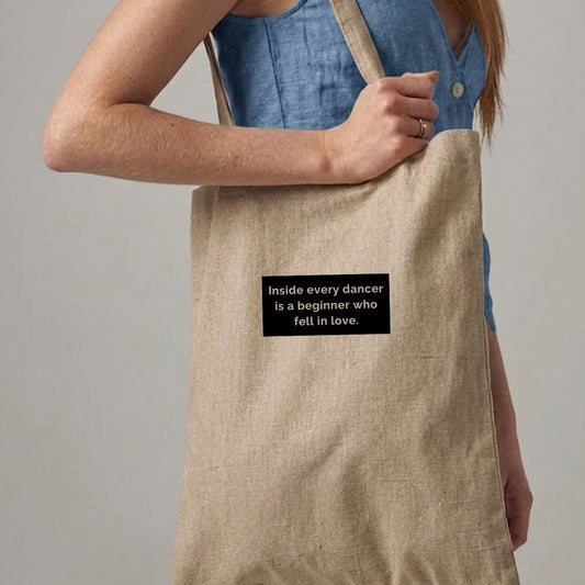 Recycled Cotton Bag "Inside every dancer..."